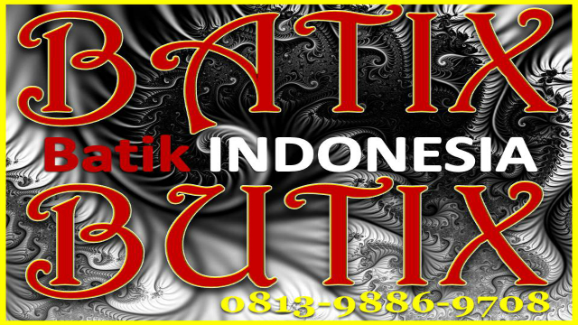 BATIXBUTIX INDONESIA Pusat Garment Grosir Agen Toko 
